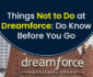 Things Not to Do at Dreamforce